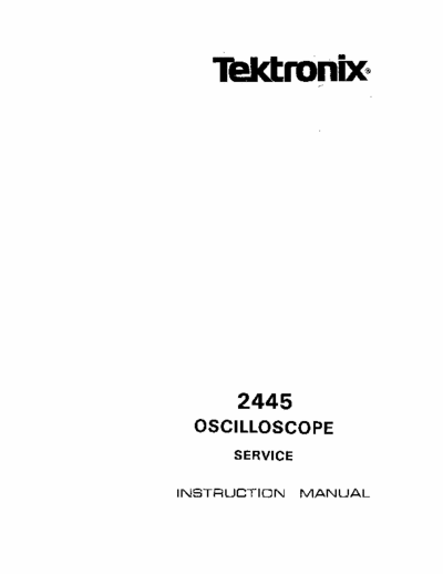 Tektronix 2445 Tektronix 2445 service instructions